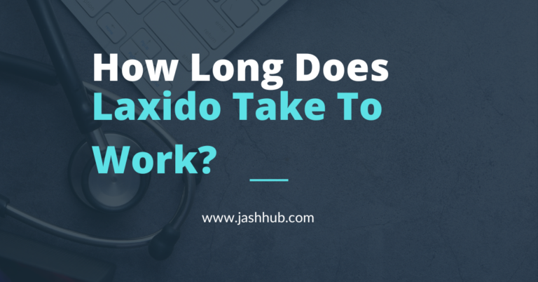 How Long Does Laxido Take To Work?